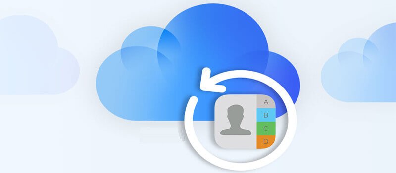 從iCloud恢復聯絡人的簡單方法